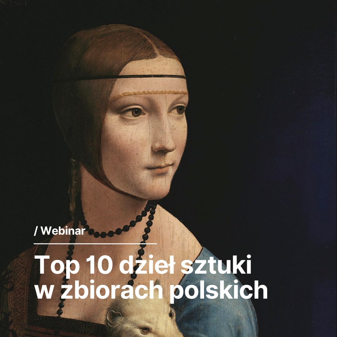 Webinar Poza Ramami Top 10 dzieł sztuki w zbiorach polskich